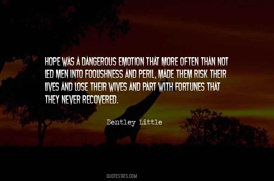 The Most Dangerous Risk Of All Quotes #288311