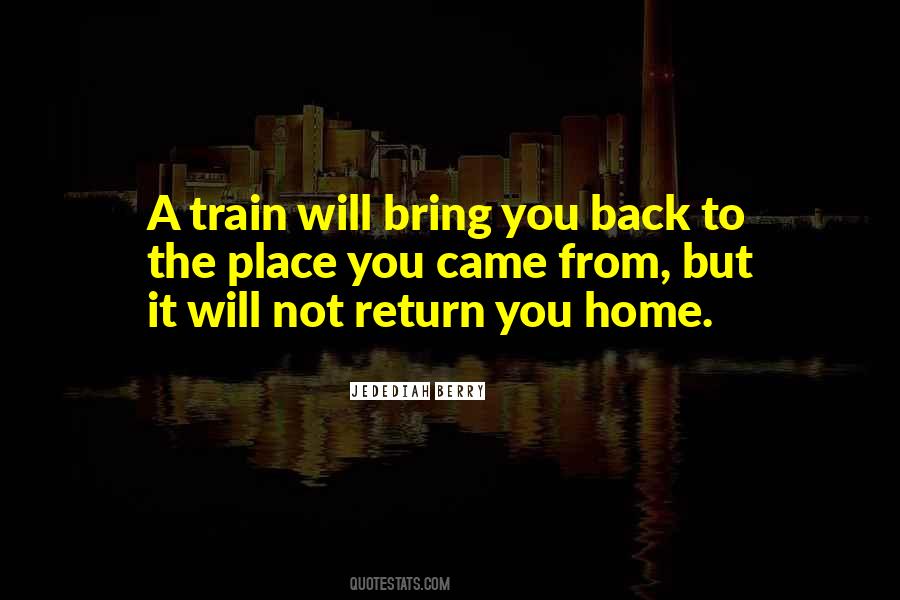 Bring Back You Quotes #1326423