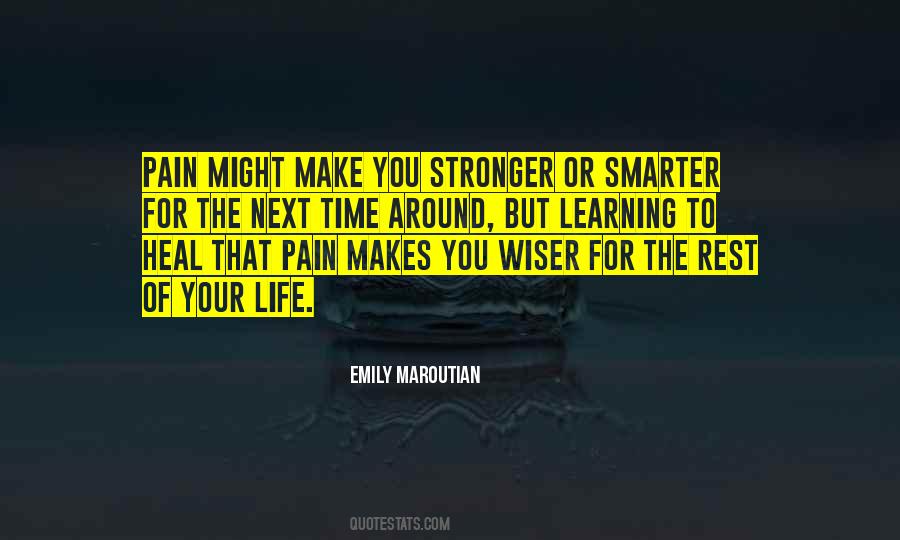Pain Makes Us Stronger Quotes #631637
