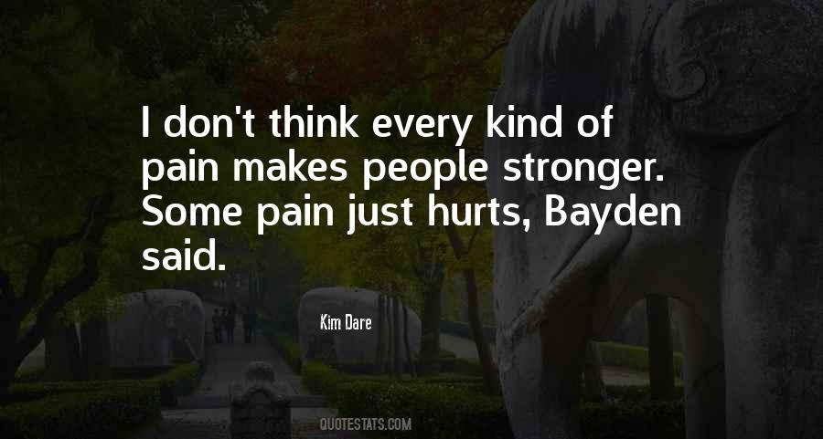 Pain Makes Us Stronger Quotes #983022