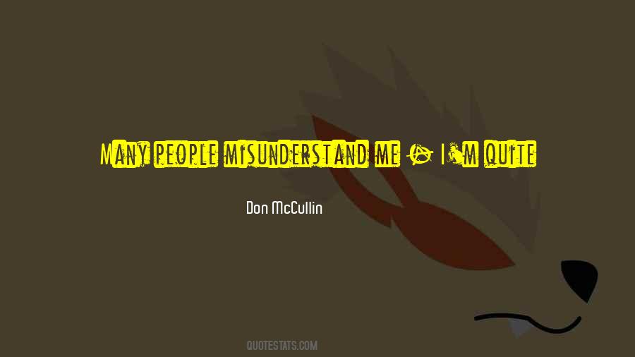 Don't Misunderstand Me Quotes #878026