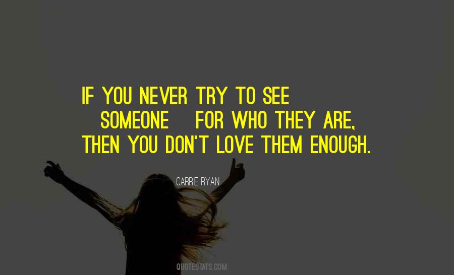 You Are Enough For You Quotes #1275243