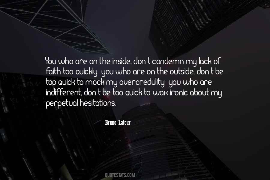 Don't Mock Quotes #1058572