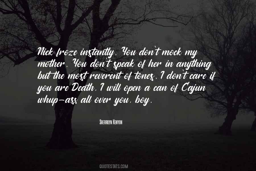 Don't Mock Quotes #1246938