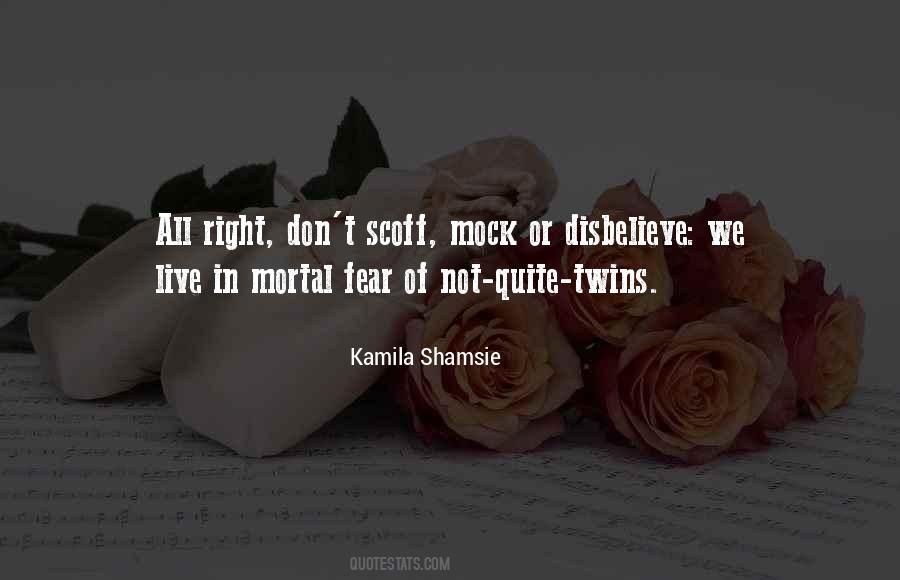Don't Mock Quotes #1778064