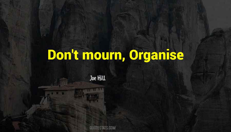 Don't Mourn Quotes #606000
