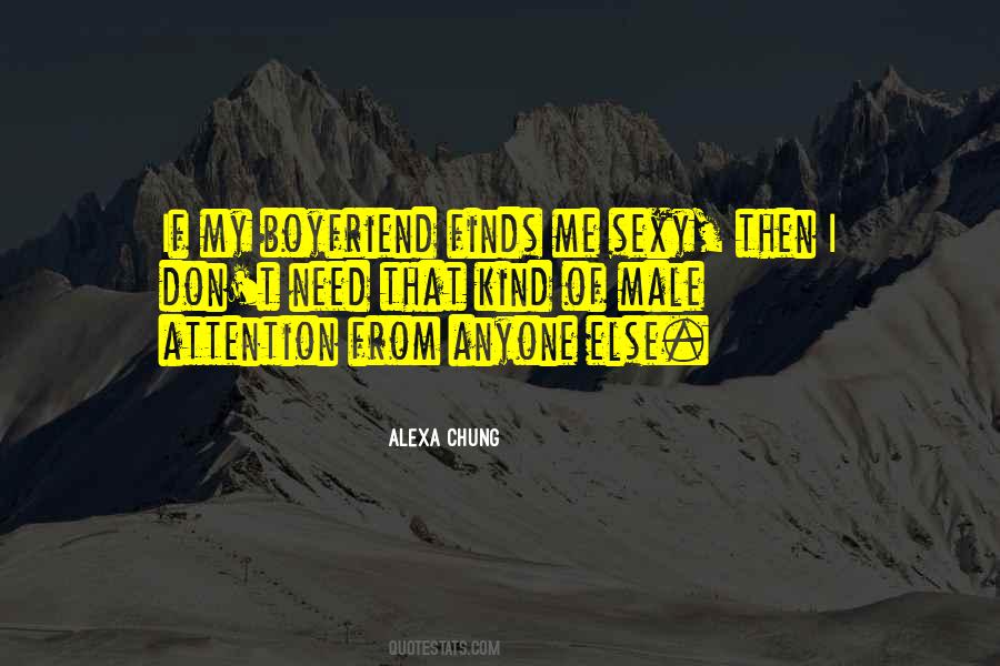 Don't Need A Boyfriend Quotes #1127785