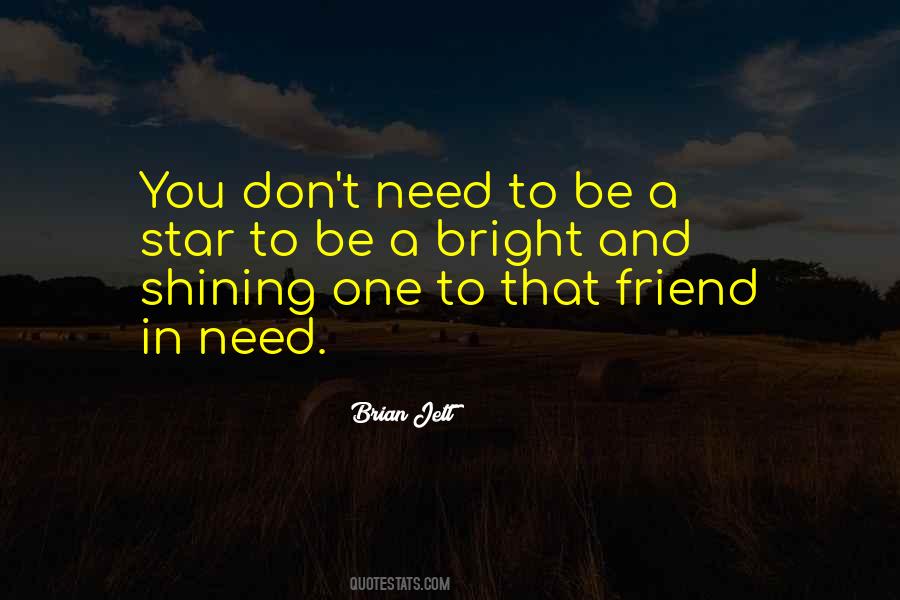 Don't Need A Friend Quotes #302811