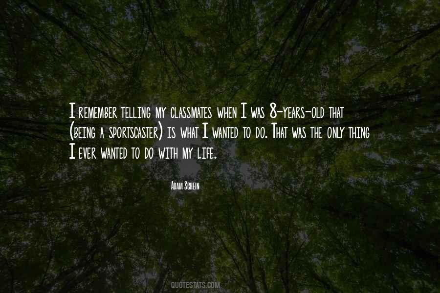 Quotes About Being 8 #274121