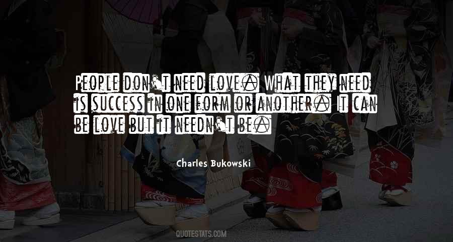 Don't Need Love Quotes #254799