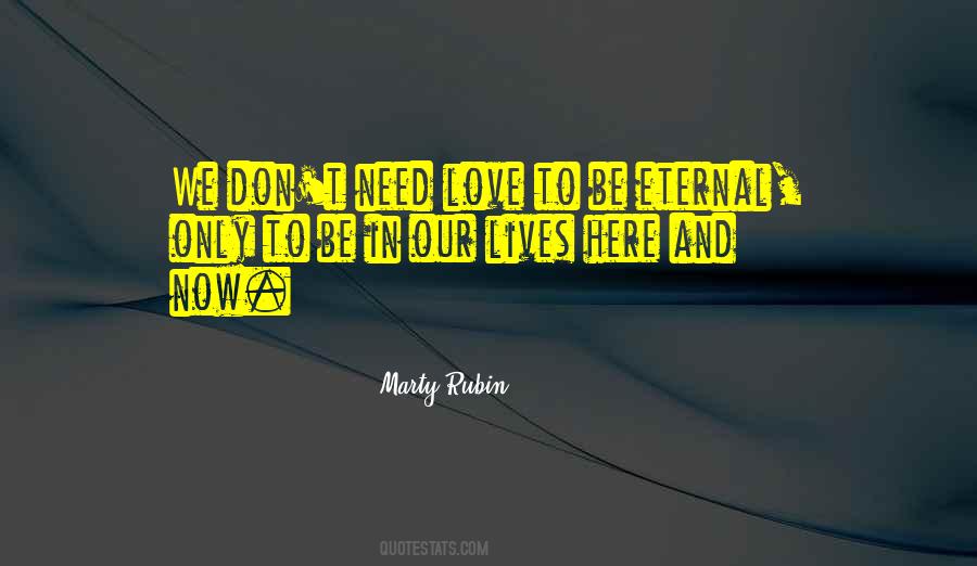 Don't Need Love Quotes #593822