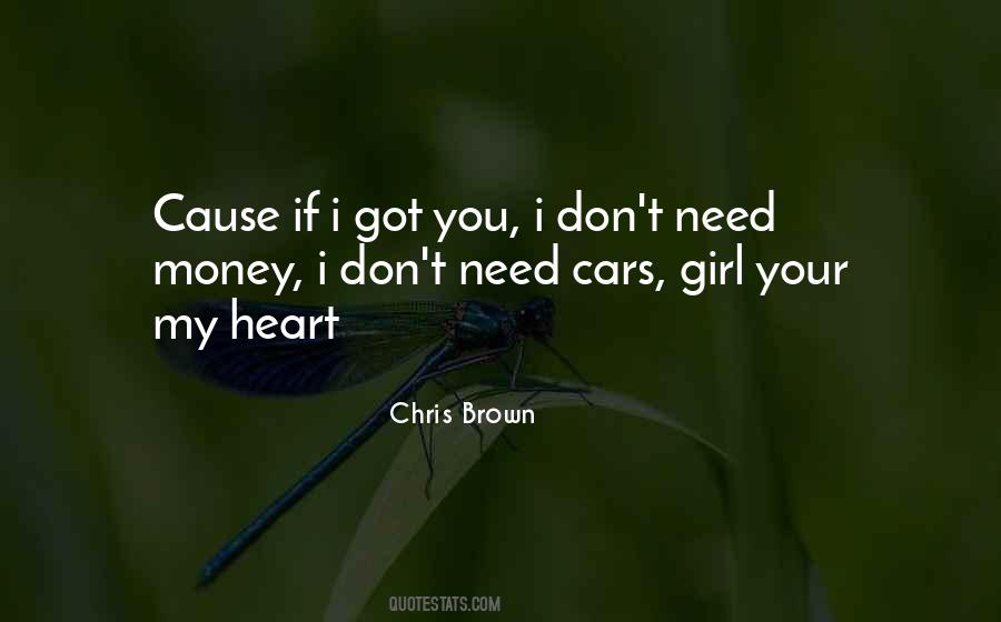 Don't Need Money Quotes #2997