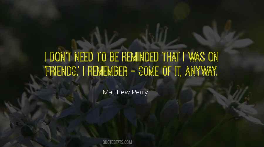 Don't Need No Friends Quotes #447286