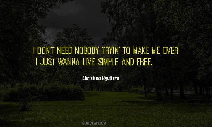 Don't Need Nobody Quotes #66431 Don't Need Nobody Quotes #66431