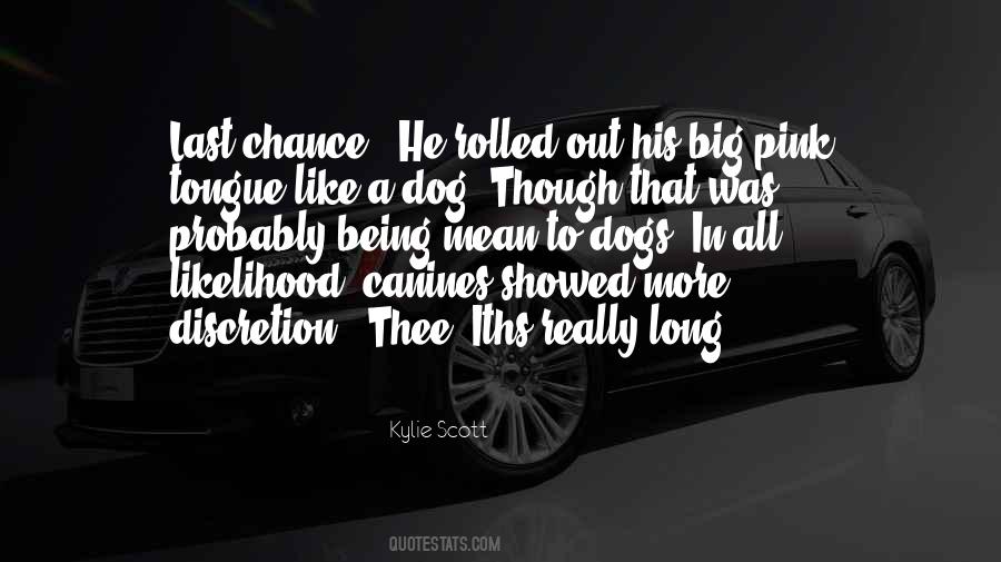 Quotes About Mean Dogs #454019