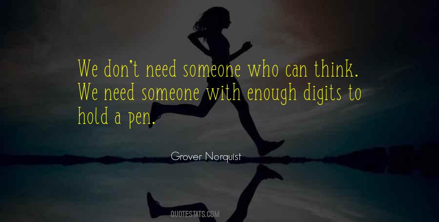 Don't Need Someone Quotes #474392