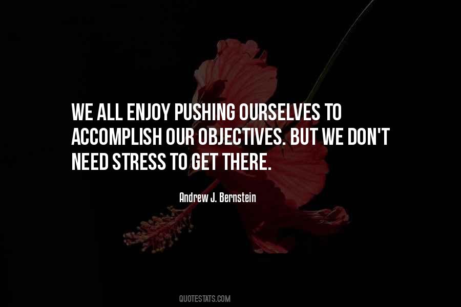 Don't Need Stress Quotes #949626