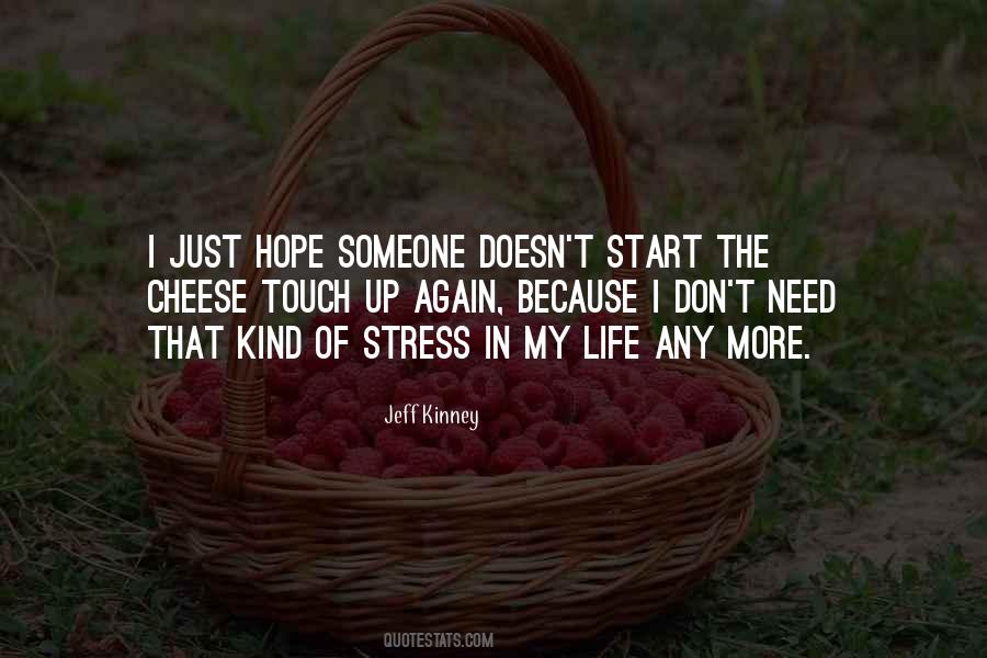 Don't Need Stress Quotes #95146