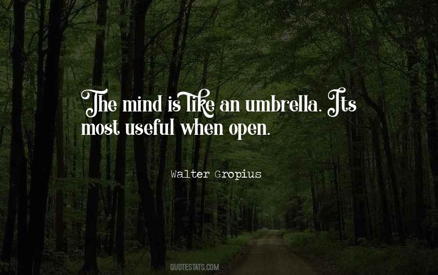 An Open Mind Is Like Quotes #1198497