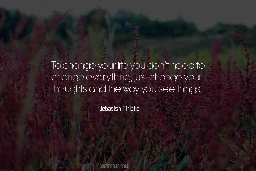 Don't Need To Change Quotes #1742457