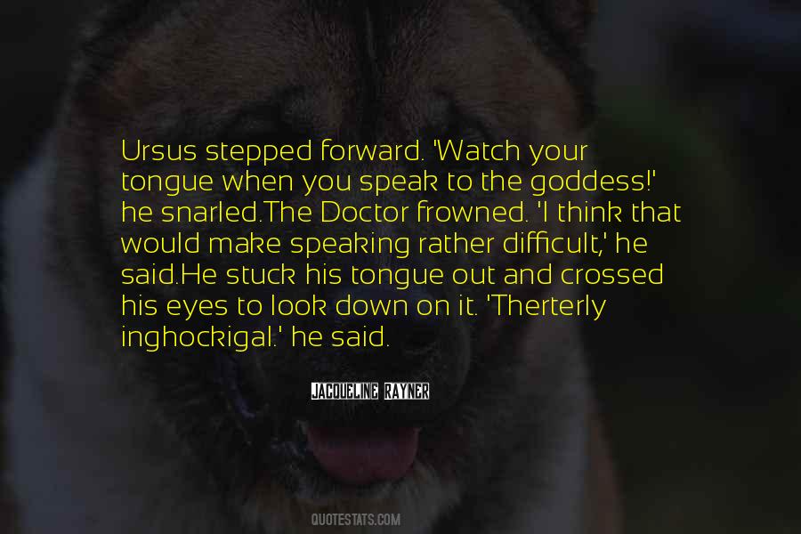 Watch How You Speak To Others Quotes #1098302
