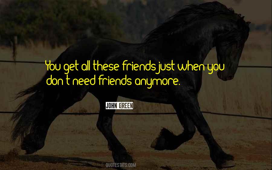 Don't Need You Anymore Quotes #1072400