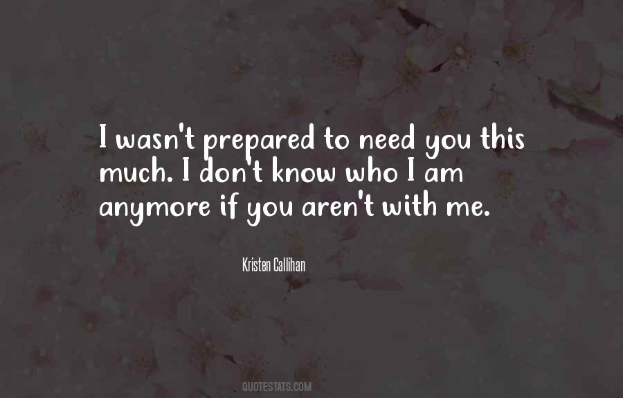 Don't Need You Anymore Quotes #1460955