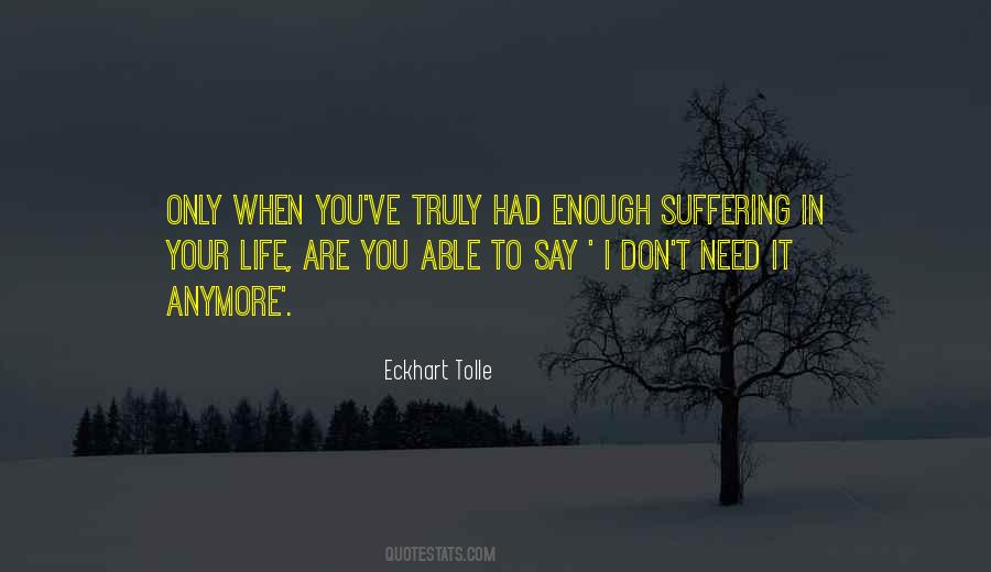 Don't Need You Anymore Quotes #1806618