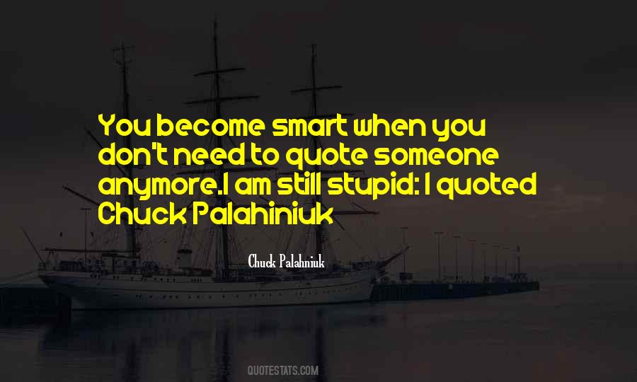Don't Need You Anymore Quotes #578314