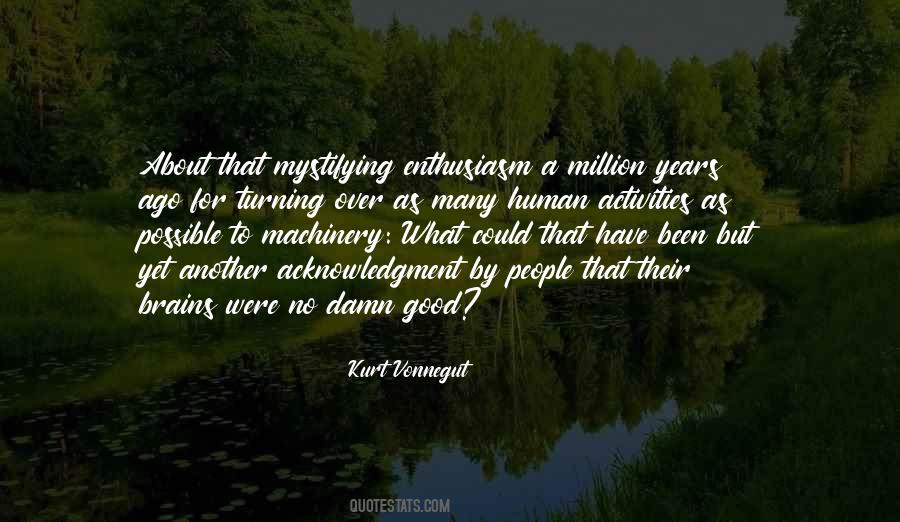 Million Years Ago Quotes #34734