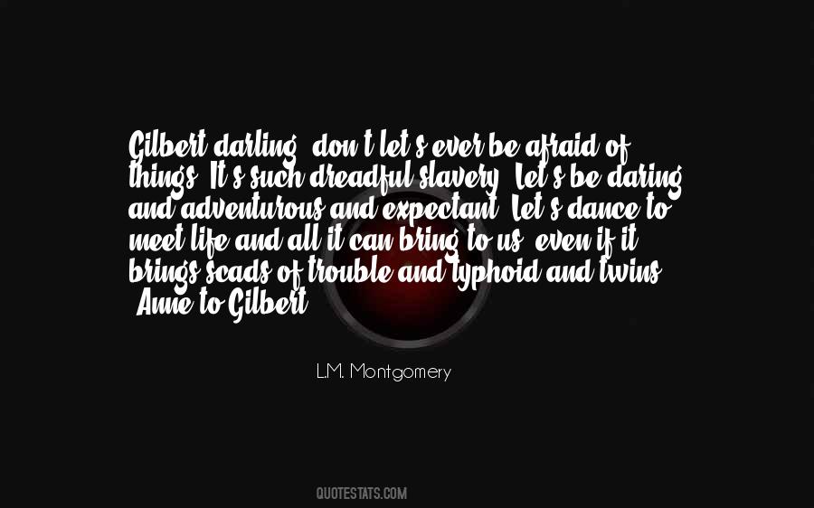 Anne With An E Gilbert Quotes #461799