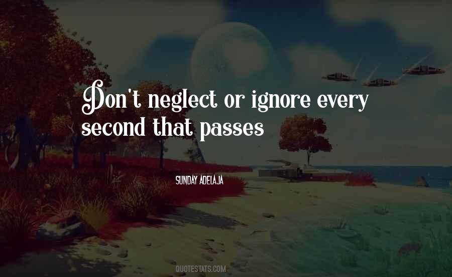 Don't Neglect Quotes #1664906