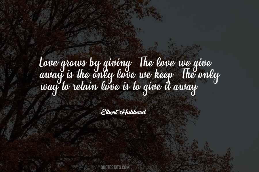 Love Is Giving Quotes #199174