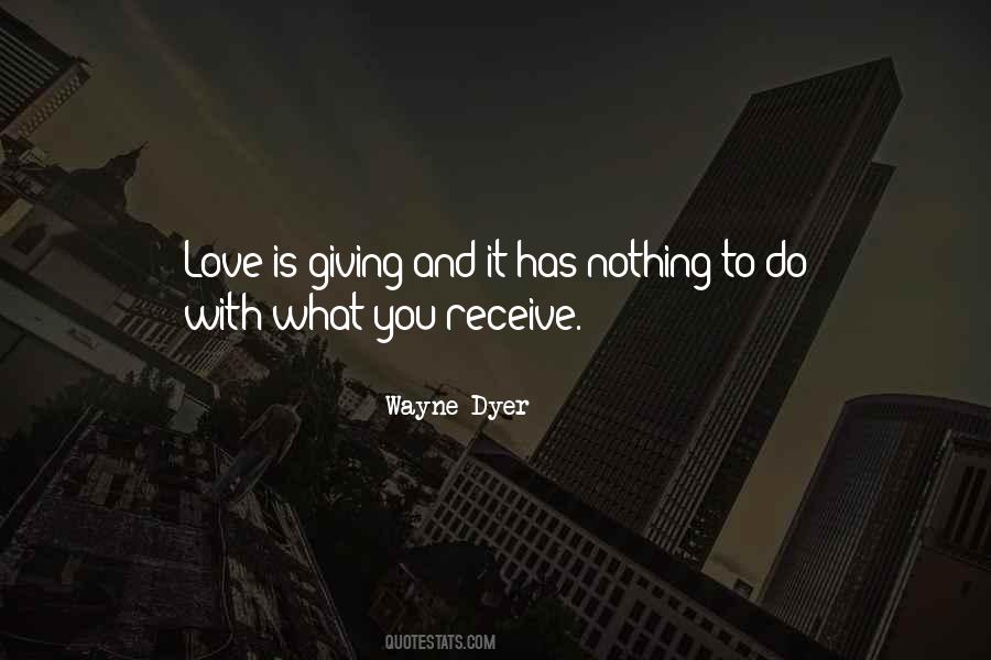 Love Is Giving Quotes #226446