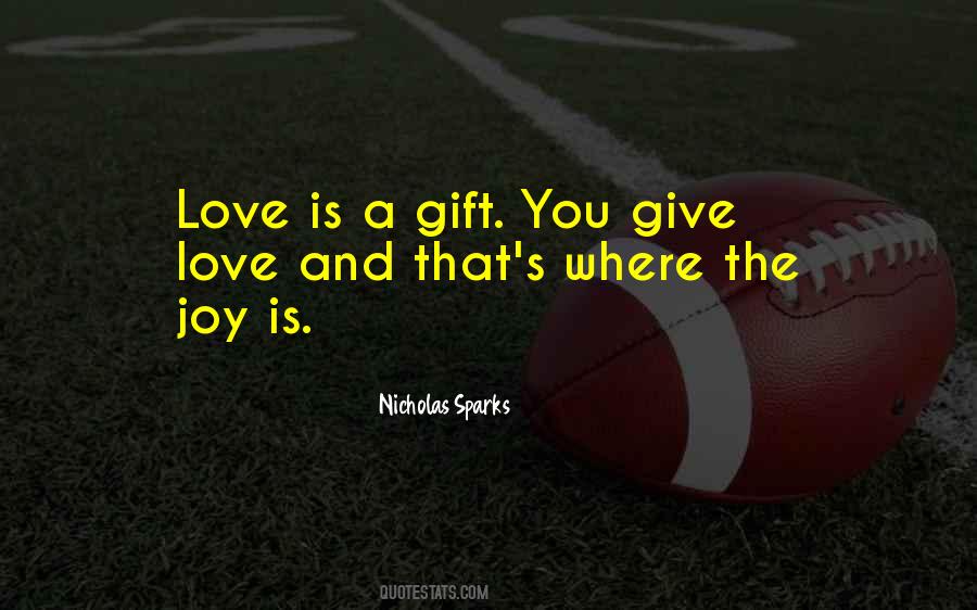 Love Is Giving Quotes #65457