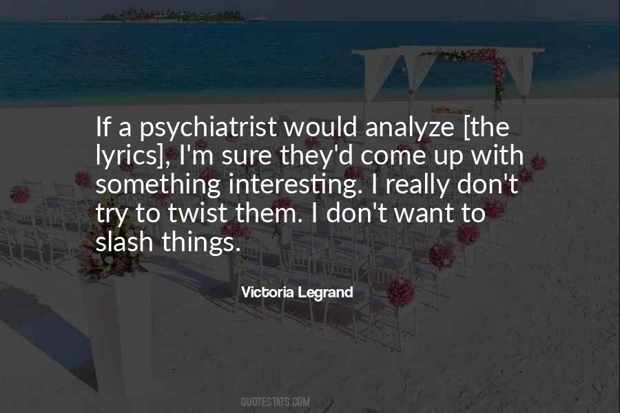 Don't Over Analyze Quotes #1166255