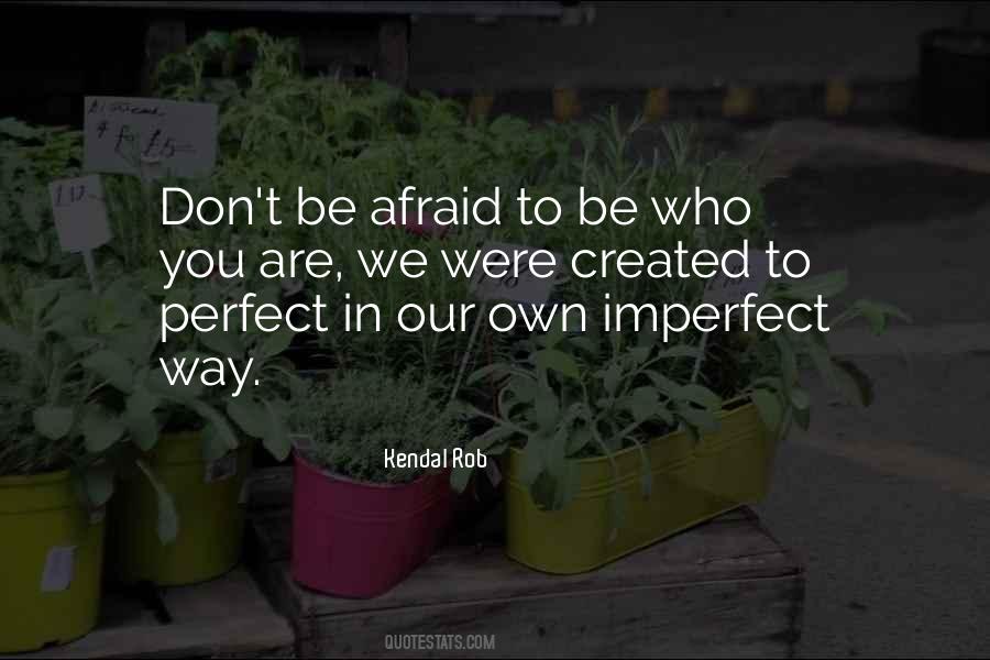 Imperfect Perfect Quotes #549611