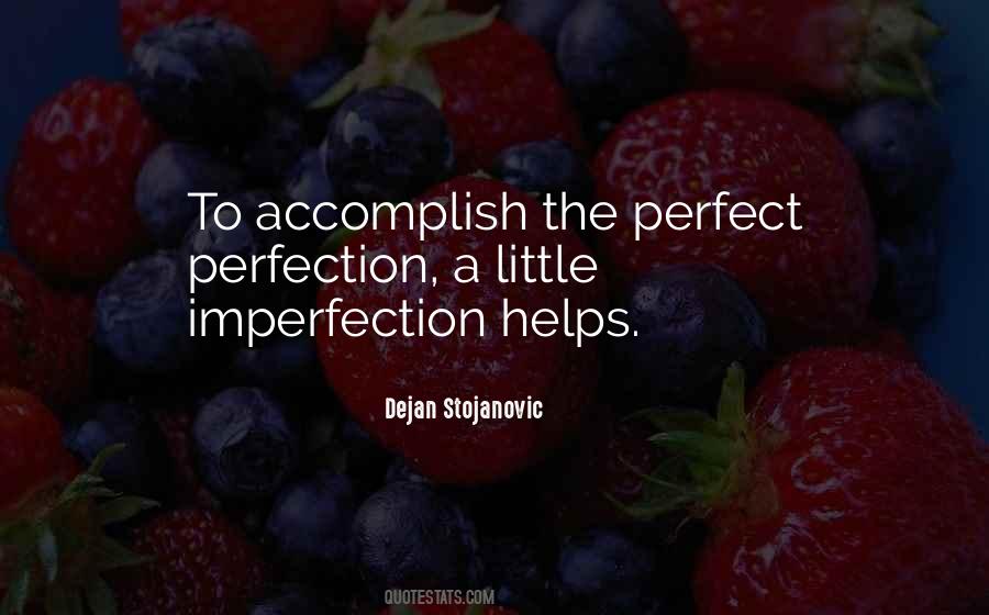Imperfect Perfect Quotes #750043