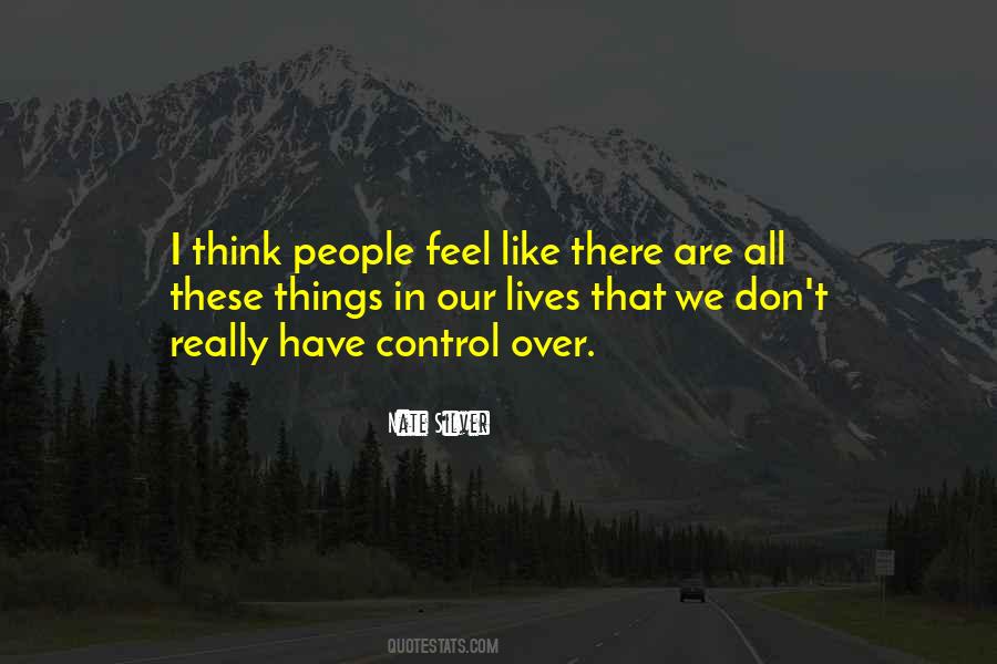 Don't Over Think Things Quotes #1081835