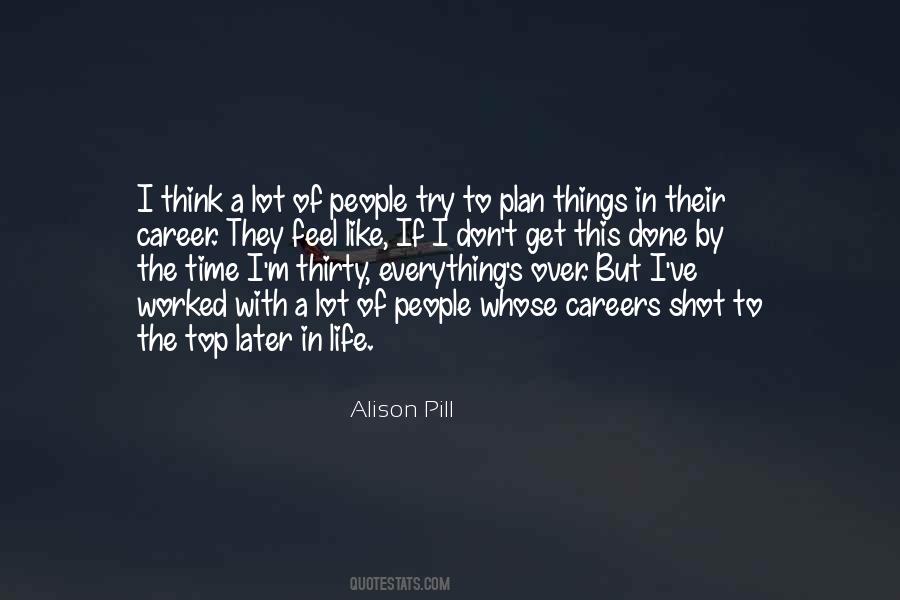 Don't Over Think Things Quotes #736942
