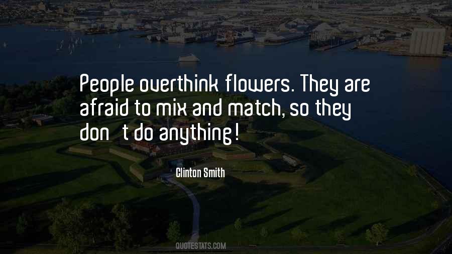 Don't Overthink Quotes #1642486