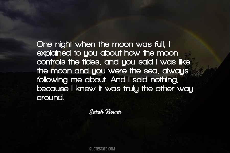 Quotes About The Moon And The Sea #674178