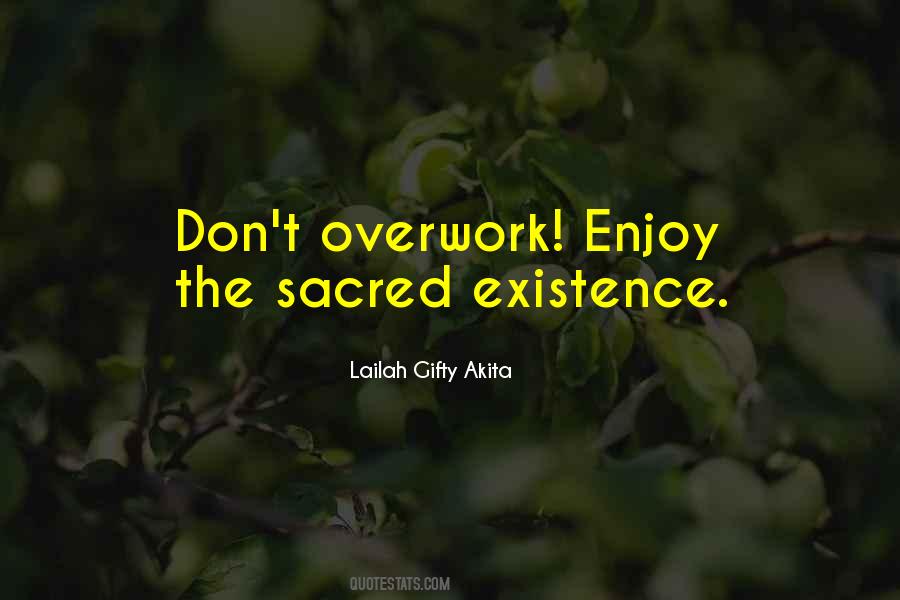 Don't Overwork Quotes #1313651