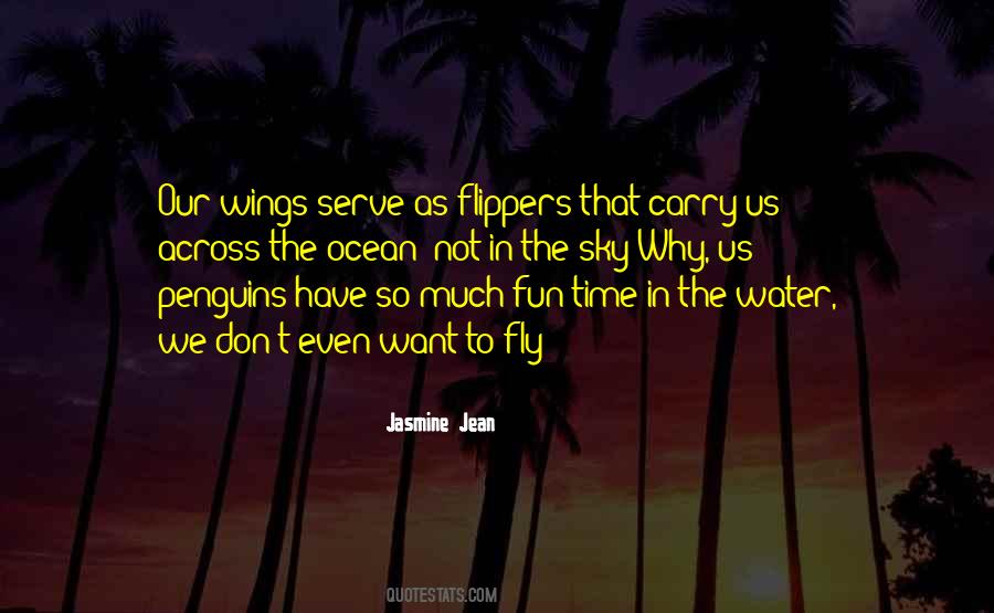 Flying Without Wings Quotes #1765625