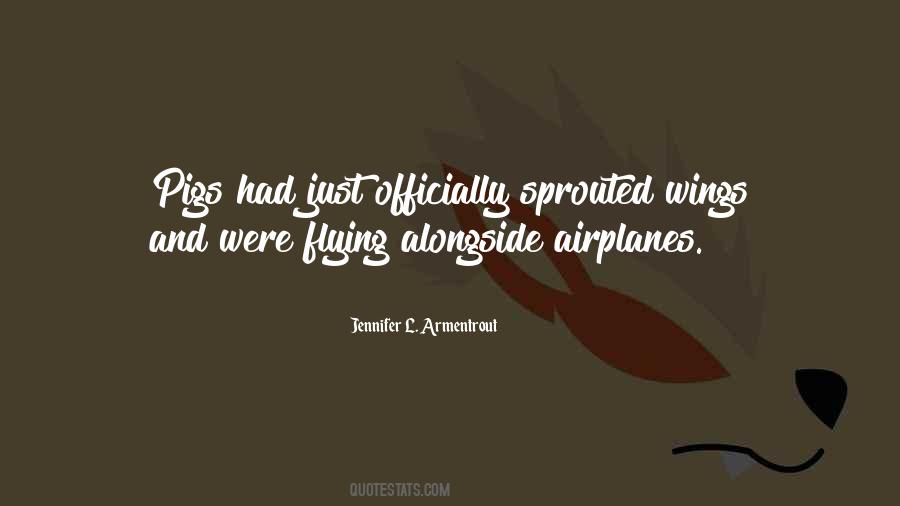 Flying Without Wings Quotes #27700
