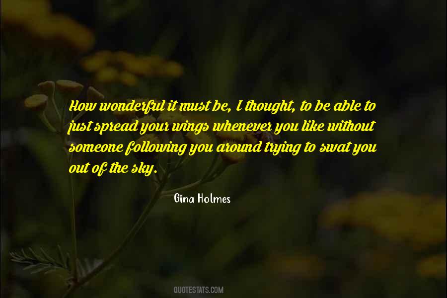 Flying Without Wings Quotes #963169