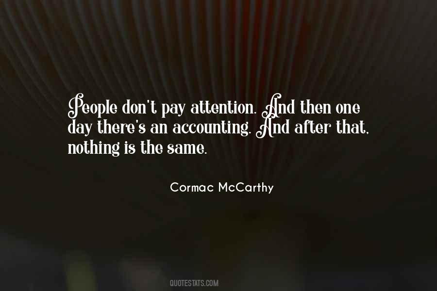 Don't Pay Attention Quotes #1230596