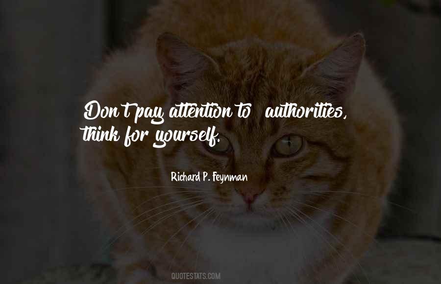 Don't Pay Attention Quotes #969066