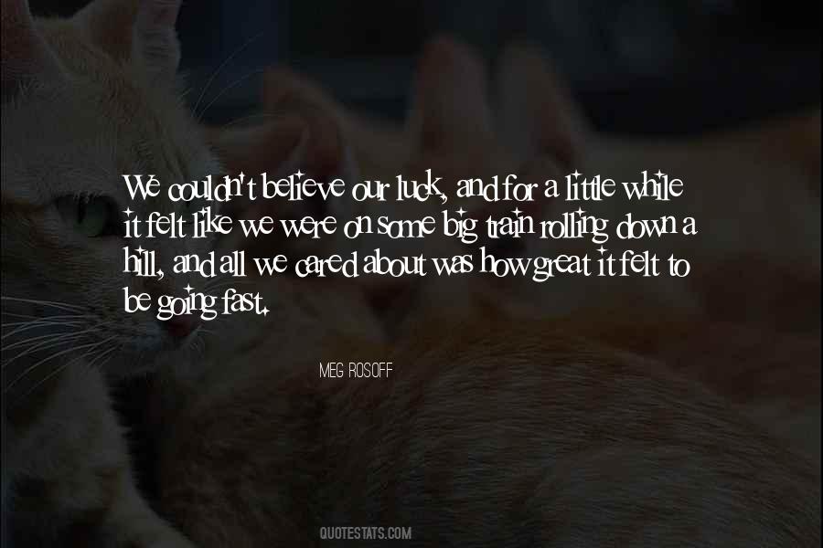 There Is No Such Thing As Luck Quote Quotes #1073762
