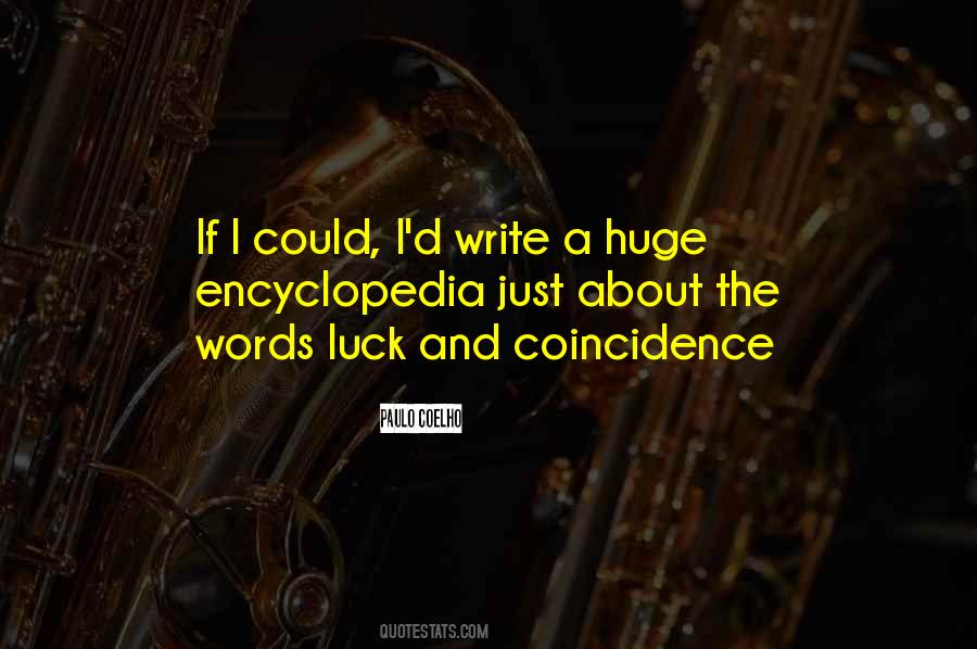 There Is No Such Thing As Luck Quote Quotes #515879